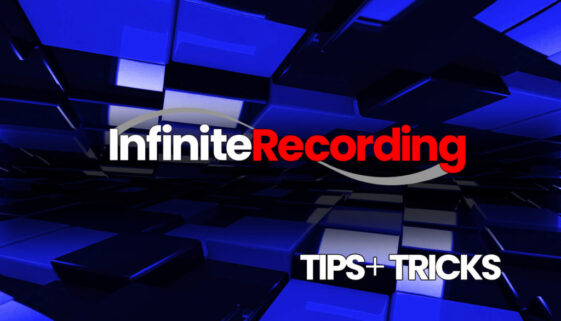 Infinite Recording - Tips + Tricks